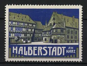 Reklamemarke Halberstadt, Halberstadt am Harz, historische Gebäudeansicht