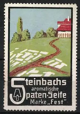 Reklamemarke Steinbachs aromatische Spaten-Seife, Marke Fest, Landschaft mit Haus