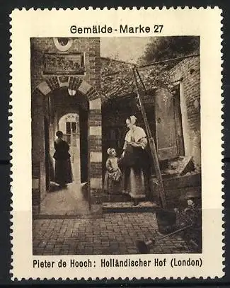 Reklamemarke London, Pieter de Hooch: Holländischer Hof, Gemälde-Marke 27