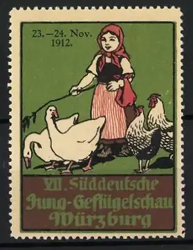 Reklamemarke Würzburg, VII. Süddeutsche Jung-Geflügelschau 1912, Mädchen mit Gänsen und Hühnern