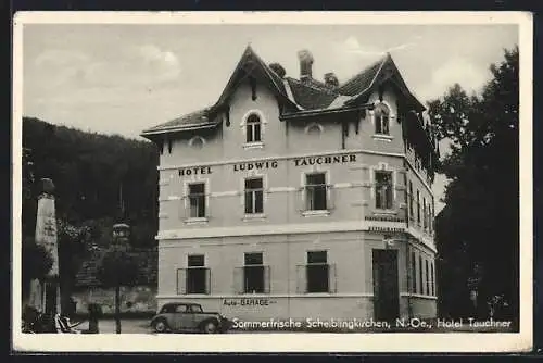 AK Scheiblingkirchen /N.-Oe., Hotel Ludwig Tauchner