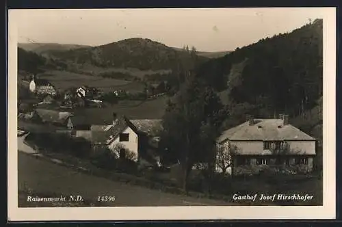 AK Raisenmarkt /N.-D., Gasthof Josef Hirschhofer mit Umgebung