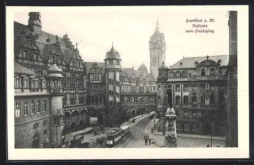 AK Frankfurt a. Main, Rathaus vom Paulsplatz aus, Strassenbahn