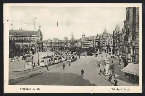 AK Frankfurt a. M., Strassenbahn auf dem Bahnhofsplatz