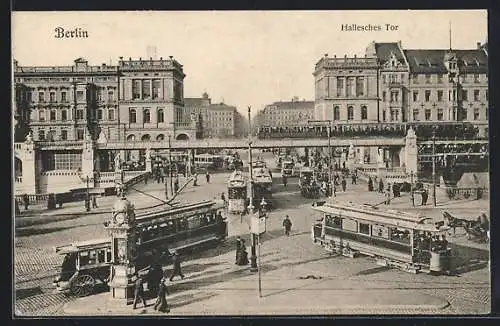 AK Berlin, Hallesches Tor mit Strassenbahnen