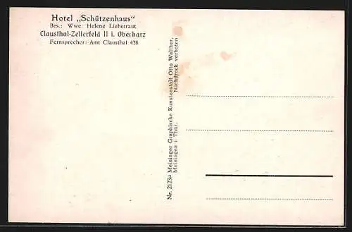 AK Clausthal-Zellerfeld i. Oberharz, Das Hotel Schützenhaus v. Wwe. Helene Liebetraut