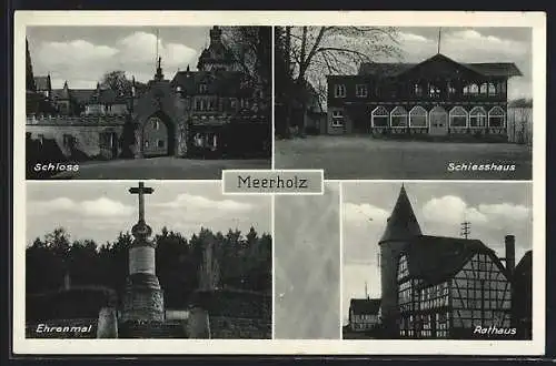 AK Meerholz, Schloss, Schiesshaus, Ehrenmal, Rathaus
