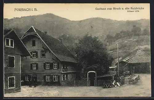 AK Forbach i. B., Gasthaus zum Hirsch und alte Holzbrücke