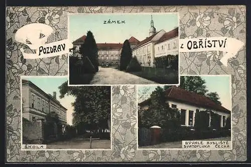 AK Obristvi, Zámek, Skola, Byvale Bybliste Svatopluka cecha