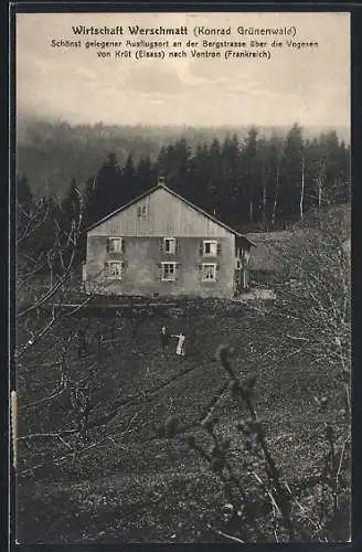 AK Krüth /Elsass, Gasthaus Werschmatt an der Bergstrasse über die Vogesen von Krüt nach Ventron