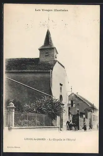 AK Liffol-le-Grand, La chapelle de l`hôpital