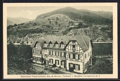 AK Forbach i. Murgtal, Bahnhotel Friedrichshof, Bes. W. Wunsch