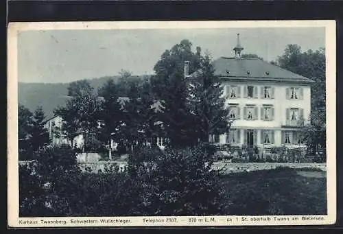 AK Twann am Bielersee, Kurhaus Twannberg, Inh. Schwestern Wullschleger