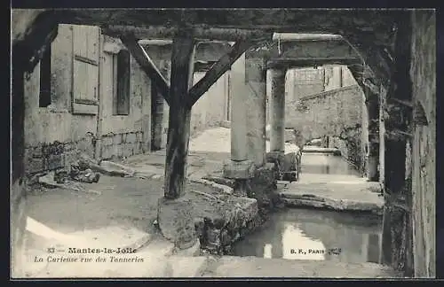 AK Mantes-la-Jolie, la curieuse rue des Tanneries