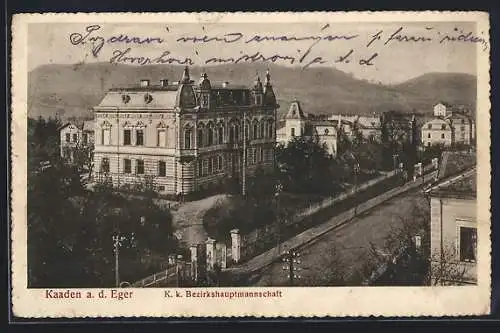 AK Kaaden a. d. Eger, K. k. Bezirkshauptmannschaft