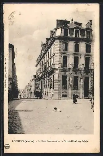 AK Poitiers, La Rue Boncenne et le Grand-Hôtel du Palais