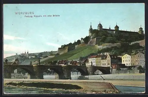 AK Würzburg, Festung und Käppele mit alter Brücke