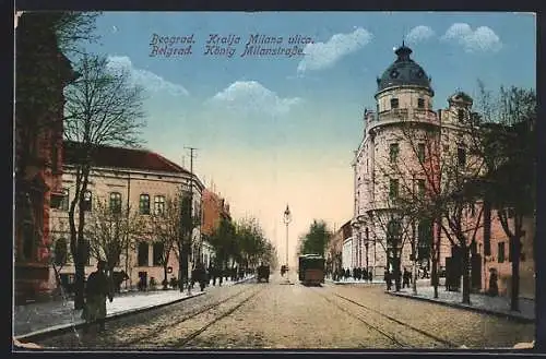 AK Belgrad, König Milanstrasse mit Strassenbahn