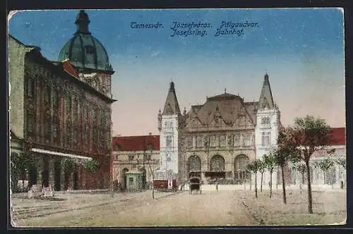 AK Temesvár, Strasse Josefsring mit Bahnhof