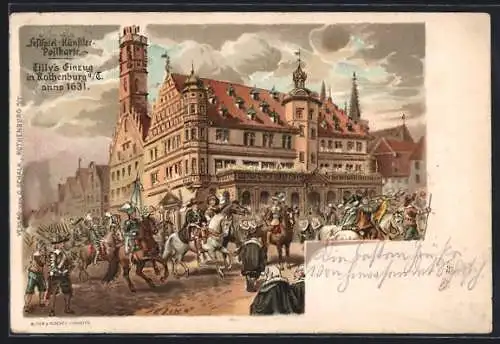 Lithographie Rothenburg / Tauber, General Tilly besetzt die Stadt