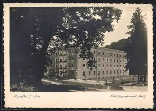 AK Rogaska Slatina, Hotel Jugoslovenski Kralj