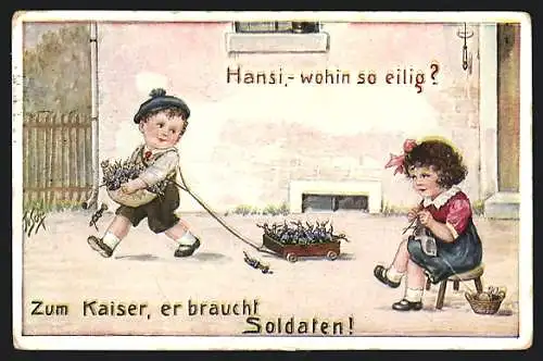 Künstler-AK Willi Scheuermann: Hansi, wohin so eilig?, Zum Kaiser, er braucht Soldaten!, Knabe mit Spielzeugsoldaten