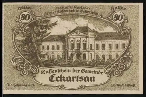 Notgeld Eckartsau 1920, 80 Heller, Schloss Eckartsau, Text zur Gültigkeit und Unterschriften