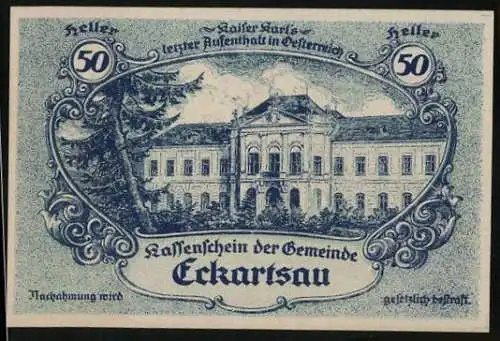 Notgeld Eckartsau 1920, 50 Heller, Schloss Eckartsau, Kaisers letzter Aufenthalt in Österreich