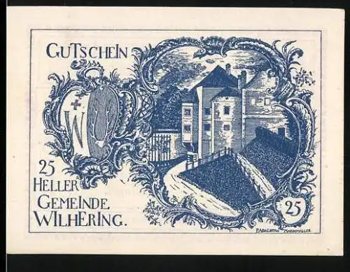 Notgeld Wilhering 1920, 25 Heller, Gebäudeansicht und dekoratives Wappen