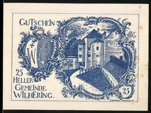 Notgeld Wilhering 1920, 25 Heller, Gebäudeansicht und Wappen, eingelöst von Bürgermeister Starlinger