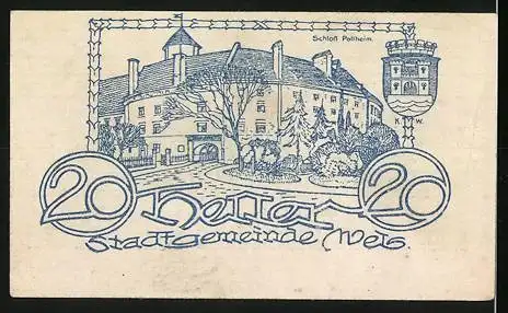 Notgeld Wels 1920, 20 Heller, Schloss Poltheim und Stadtwappen