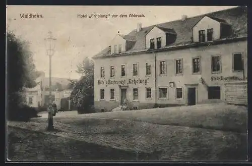 AK Waldheim / Sachsen, Hotel Erholung vor dem Abbruch