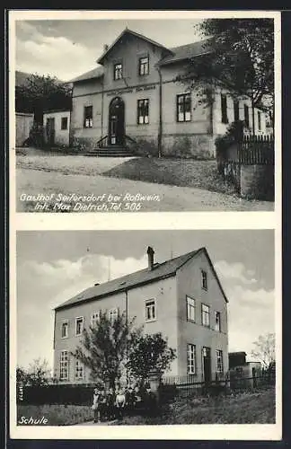 AK Seifersdorf / Rosswein, Gasthof v. M. Dietrich, Schule