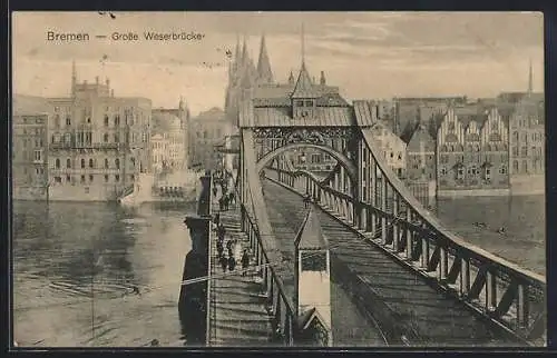 AK Bremen, Blick über die grosse Weserbrücke