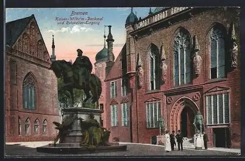 AK Bremen, Kaiser-Wilhelm-Denkmal und Gasthaus Ratskeller Eingang