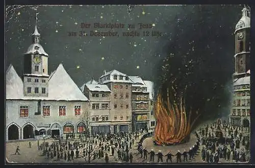 Künstler-AK Jena, Marktplatz am 31. Dezember nachts um 12, Tanz um ein Feuer