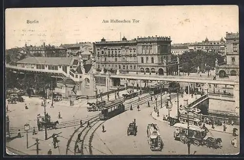 AK Berlin-Kreuzberg, Am Halleschen Tor mit Strassenbahn