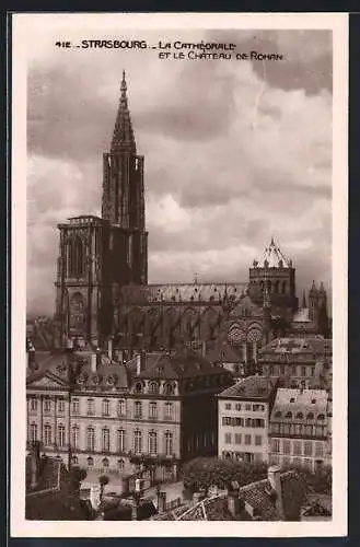 AK Strasbourg, La Cathedrale et le Chateau de Rohain