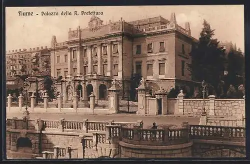 AK Fiume, Palazzo della R. Prefettura