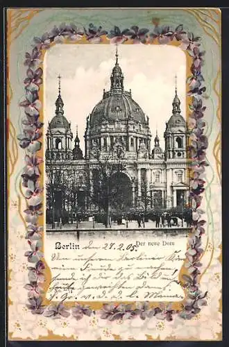 AK Berlin, Der neue Dom, Passepartout mit Veilchen