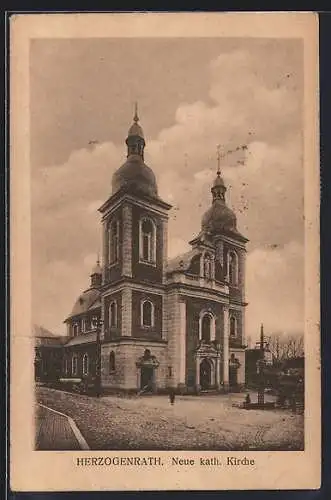 AK Herzogenrath, Neue kath. Kirche mit Strasse