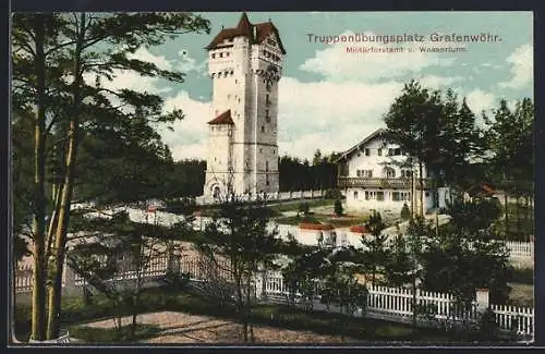 AK Grafenwöhr, Militärforstamt u. Wasserturm auf dem Truppenübungsplatz