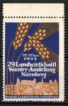 Reklamemarke Nürnberg, 29. Landwirtschaftliche Wander-Ausstellung 1922, Ähren und Stadtansicht