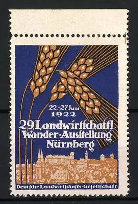 Reklamemarke Nürnberg, 29. Landwirtschaftliche Wander-Ausstellung 1922, Getreideähren und Stadtansicht