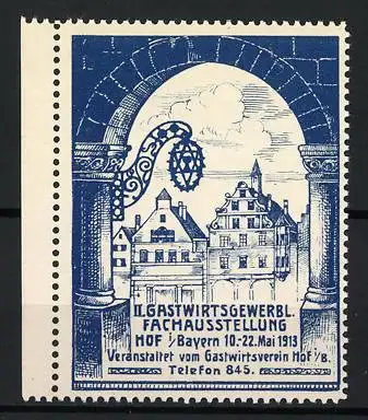 Reklamemarke Hof, II. Gastwirtsgewerbl. Fachausstellung 1913, Stadtszene unter Torbogen