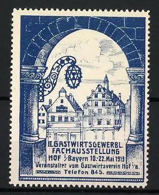 Reklamemarke Hof, Fachausstellung Gastgewerbe 1913, Stadttor und Gebäude