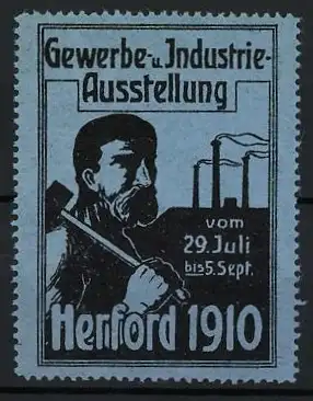 Reklamemarke Herford, Gewerbe- u. Industrie-Ausstellung 1910, Arbeiter mit Hammer und Fabrik