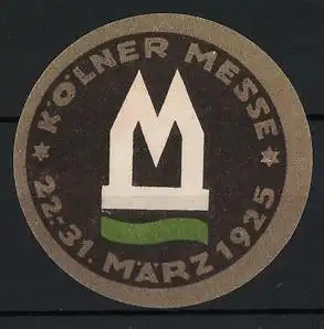 Reklamemarke Köln, Kölner Messe 22.-31. März 1925, stilisiertes M Symbol