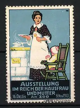 Künstler-Reklamemarke Michaelis, Berlin, Ausstellung im Reich der Hausfrau und Mutter 1913, Frau in Küche