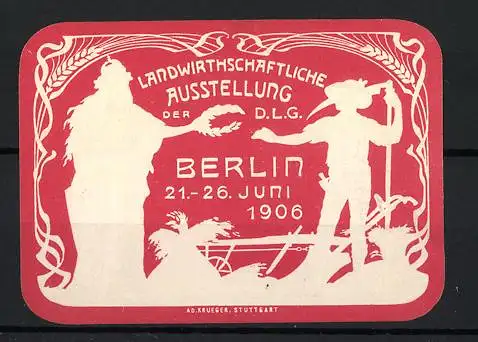 Reklamemarke Berlin, Landwirtschaftliche Ausstellung der D.L.G. 1906, Figuren mit Ähren und Sense